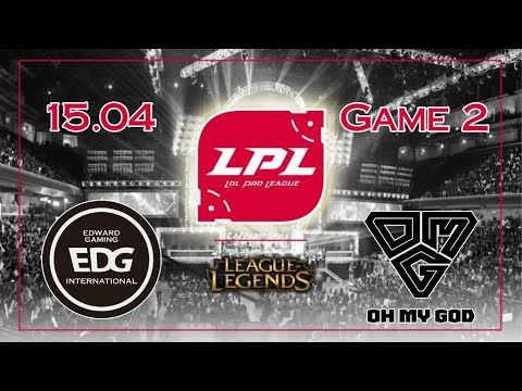 EDG vs OMG Highlights Game 2 LPL Spring 2020 [15.04.2020] Edward Gaming vs Oh My God
