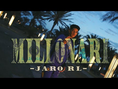 Jaro RL - Millonari (Videoclip Oficial)