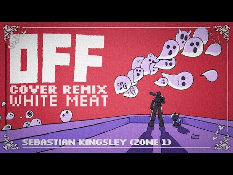OFF "White Meat" Cover Remix — OST Arrange
