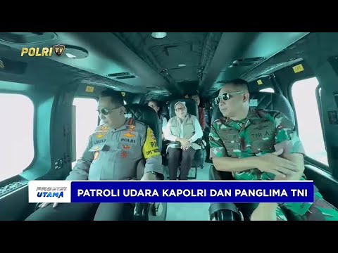 PATROLI UDARA KAPOLRI DAN TNI TINJAU PENGAMANAN PELABUHAN MERAK