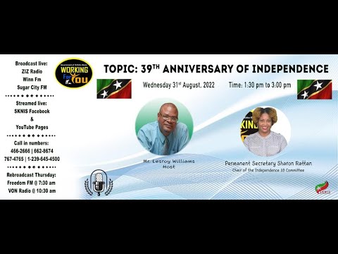 39th Anniversary of Independence | SKNIS' Working for You - August 31, 2022