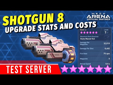 Shotgun 8 Upgrade Cost and Stats | From Level 1 to Max | Mech Arena Test Server