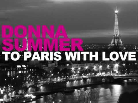 Donna Summer - To Paris With Love (WaWa Radio Edit)