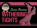 Withering Tights 60second Book Review