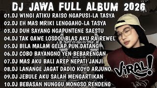 Download lagu DJ JAWA VIRAL TIKTOK TERBARU 2026||DJ WINGI ATIKU RAISO NGAPUSI- LA TASYA FULL ALBUM🎶 mp3