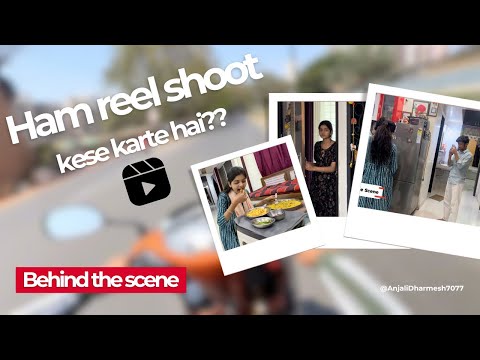 How do we shoot reel??🎬 (Behind the Scene) // AnjaliDharmesh7077