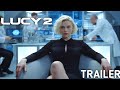 Lucy 2 2026 First Trailer Scarlett Johansson Morgan Freeman Ai Concept