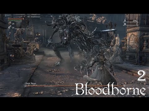Bloodborne 100% Walkthrough Part 2 - Cleric Beast (Solo)