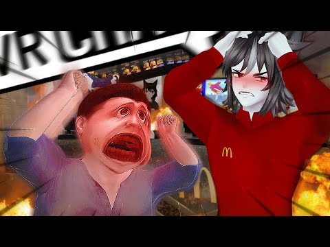 I managed a McDonalds in VRChat