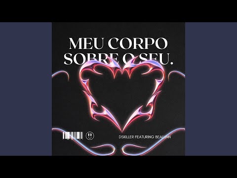 Meu Corpo Sobre o Seu