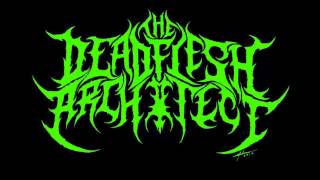 Deadflesh Architect - Progeny: The Vira Vax (Technical Brutal Death Metal)