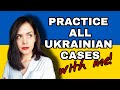 Practice ALL Ukrainian Cases With Me LetsLearnUkrainian