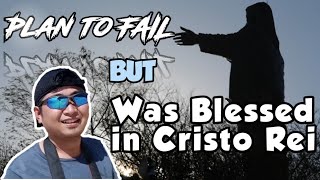 preview picture of video 'How to Plan and Fail and Be Positive | "Was Blessed in Cristo Rei."'