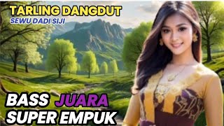 Download lagu SEWU DADI SIJI | BASS JUARA SUPER EMPUK | TARLING CIREBONAN ENAK DIDENGAR BIKIN ADEM mp3 Download lagu SEWU DADI SIJI | BASS JUARA SUPER EMPUK | TARLING CIREBONAN ENAK DIDENGAR BIKIN ADEM mp3