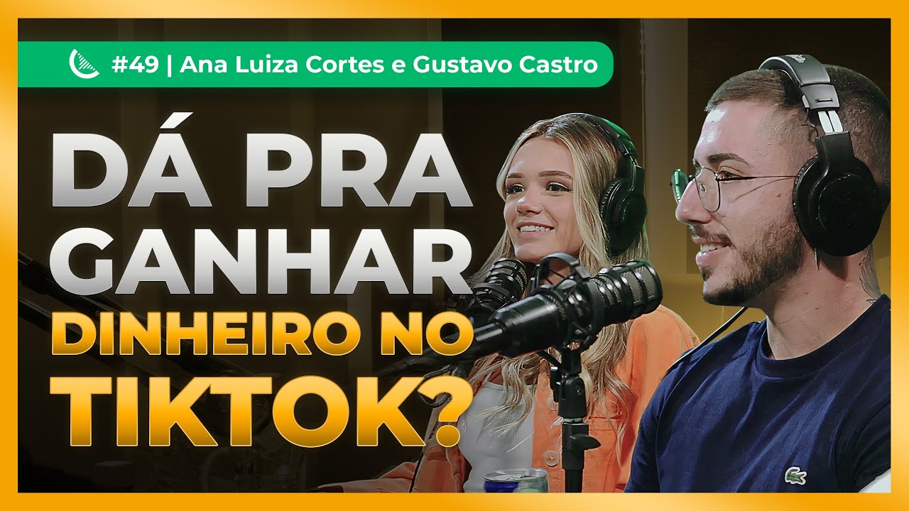 Faturamos 1 Milhão de Reais no TikTok | Ana Luiza Cortes & Gustavo Castro - Kiwicast #49