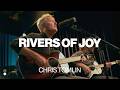 Rivers Of Joy | Chris Tomlin | Worship Together Session