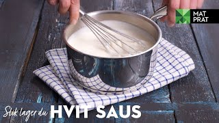 Hvordan lage hvit saus