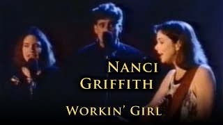 Nanci Griffith - Workin&#39; Girl - One Fair Summer Evening