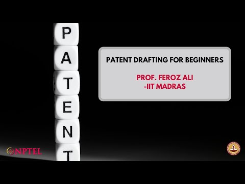 Introduction to the Course "Patent Drafting for Beginners"