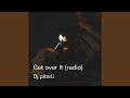 Get over It (radio)
