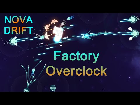 Nova Drift - Factory Overclock