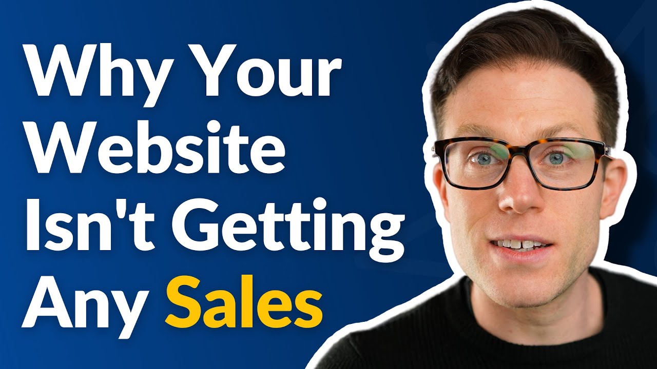 Why Your Website Isn't Making Any Sales (and How To Fix It)