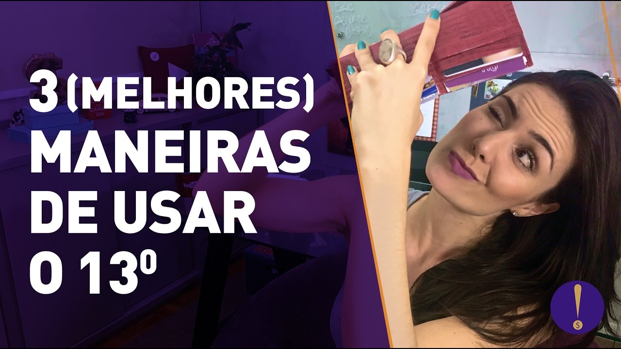 DÉCIMO TERCEIRO! 3 melhores maneiras de usar e onde investir