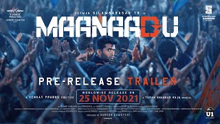 Maanaadu Pre-Release Trailer | STR | SJ Suryah | Kalyani | Venkat Prabhu | YSR | V House