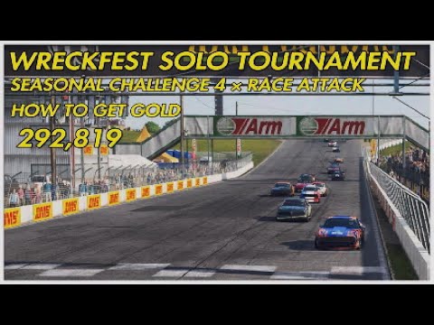 Wreckfest Solo Tournament × Seasonal Challenge 4: Race Attack × How To Get Gold