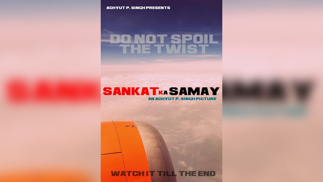 Sankat Ka Samay | Short Crime Thriller Film | An Achyut P. Singh Picture