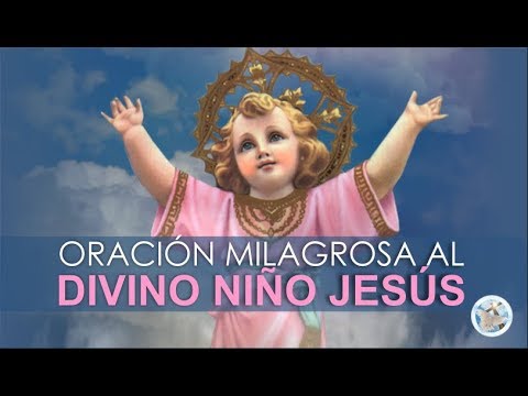 MIRACULOUS PRAYER TO THE DIVINE CHILD JESUS, FOR URGENT OR DESPERATE REQUESTS