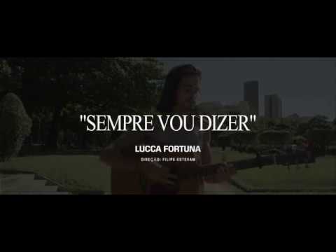Lucca Fortuna - Sempre Vou Dizer (Ao Vivo//Acoustic Version) - DEMO