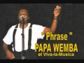 PAPA WEMBA Et Viva La Musica Interpretent Phrase
