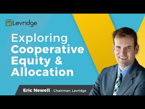 See video Exploring Cooperative Equity & Allocation