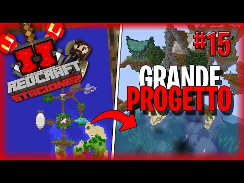 Un NUOVO GRANDE PROGETTO! - REDCRAFT 2 #15