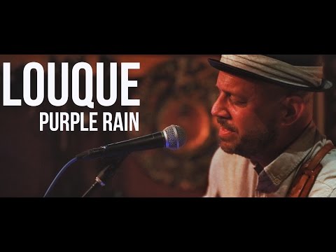 Louque - Purple Rain (Prince Cover) | LIVE