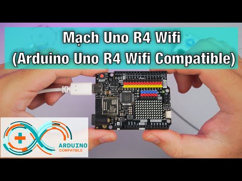 Đánh giá Tổng quan - Mạch Uno R4 Wifi (Arduino Uno R4 Wifi Compatible)