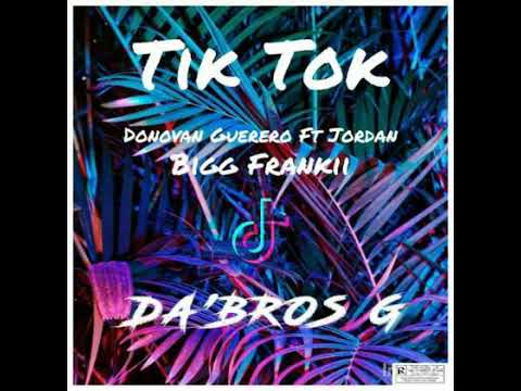Bigg Frankii - L'or Tik Tok (Donovan Guerero & Jor'Dan )_DA'BROS G