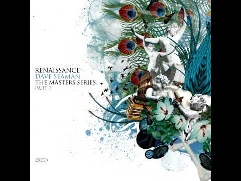 Renaissance The Masters Series Dave Seaman Part 7 2006 HD HQ