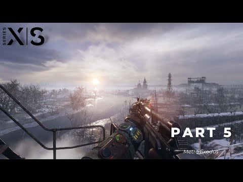Metro Exodus Enhanced Edition - Gameplay Walkthrough Part 5 (No Commentary)
