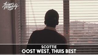 Scottie - Oost West, Thuis Best