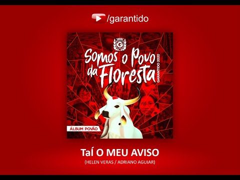 TAÍ O MEU AVISO - CD BOI GARANTIDO 2020 - Somos o Povo da Floresta (Álbum Povão)