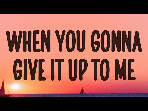 Sean Paul - When you gonna give it up to me (Give It Up To Me) (Lyrics) ft. Keyshia Cole