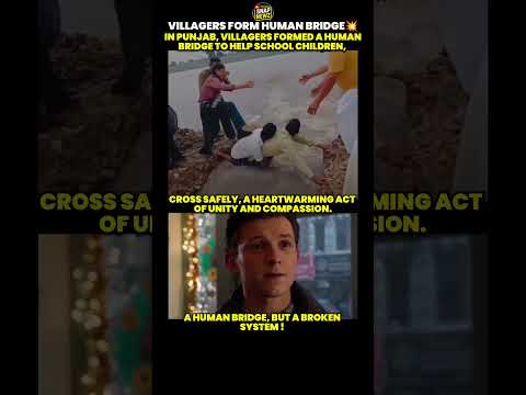 Villagers Form Br!dge For $chool K!ds💥#villagers #bridge #form #punjab #help #humanity #unity#safety