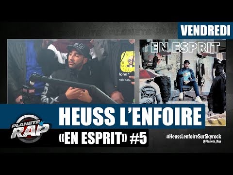 Planète Rap - Heuss L'enfoiré "En Esprit" #Vendredi