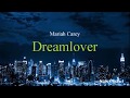 Mariah carey - Dreamlover (Lyrics)