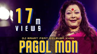 DJ Rahat x Meer Masum x Dilruba Khan - Pagol Mon (