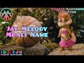 Jay Melody - Mbali Nawe  | Tomezz Martommy | Alvin and the Chipmunks