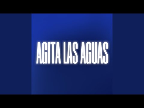 Agita las Aguas