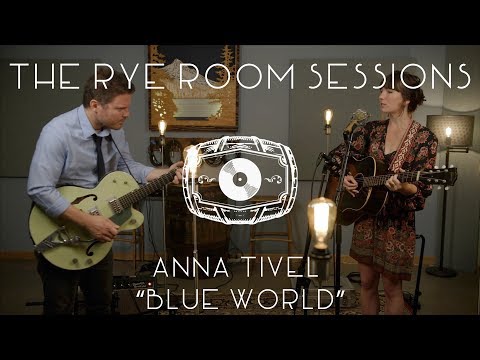 The Rye Room Sessions - Anna Tivel "Blue World" LIVE